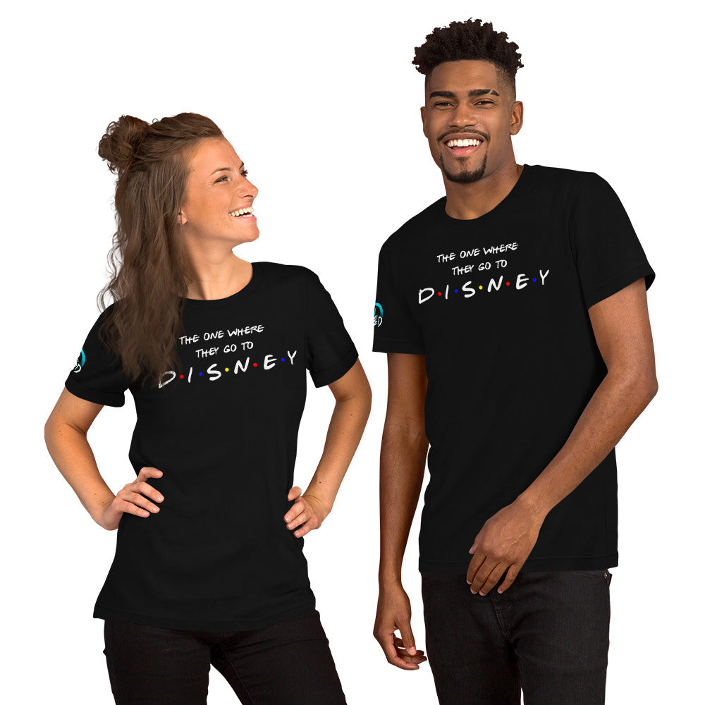 The One Where They Go To Disney... t-shirt