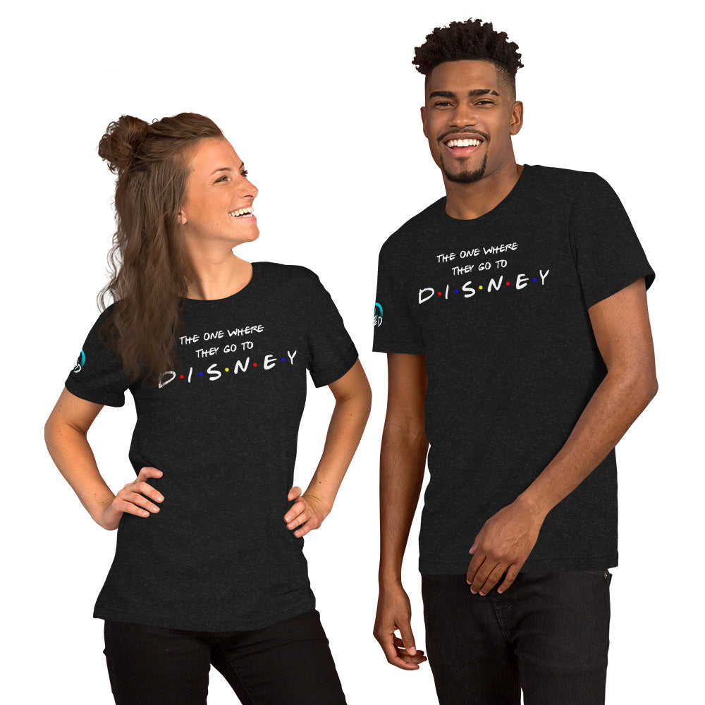 The One Where They Go To Disney... t-shirt